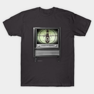 Please Stand By For More Beer T-Shirt